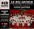 Gautier,alban - Le Roi Arthur Figure Historique Ou Legendaire - Music CD