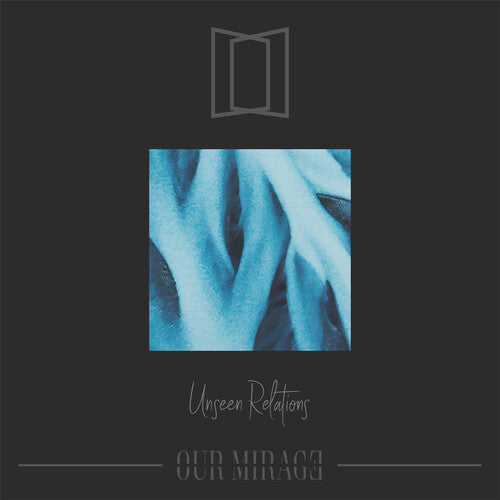 Our Mirage - Unseen Relations - Music CD