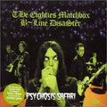 Eighties Matchbox B-line Disaster - Psychosis Safari 1 - Music CD Single