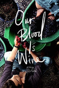 Our Blood Is Wine - Our Blood Is Wine - DVD