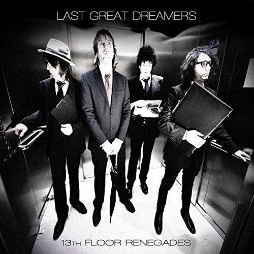 Last Great Dreamers - 13th Floor Renegades - Vinyl Record