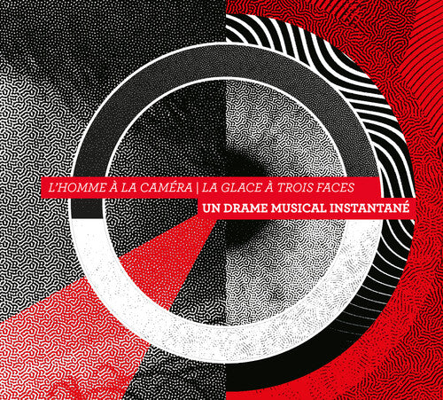 Un Drame Musical Instantane - L'homme A La Camera / La Glace A Trois Faces - Music CD