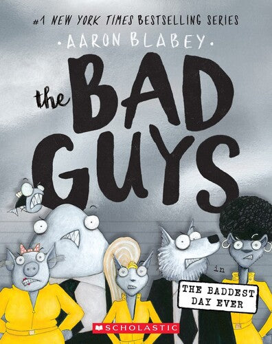 Blabey,aaron - Bad Guys In The Baddest Day Ever - Books