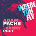 Pache,adam / Pelt,jeremy - Where You Fly - Music CD