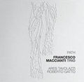 Maccianti,francesco Trio - Path - Music CD