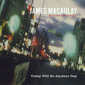 Macaulay,james / Happy Hoppy Orchestra - Today Will Be Another Day - Music CD