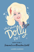 Marino,lauren - What Would Dolly Do - Books