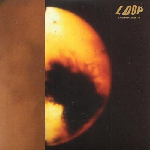 Loop - A Gilded Eternity - Music CD