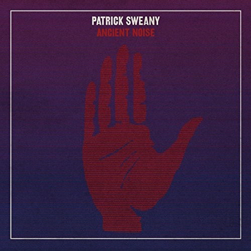 Sweany,patrick - Ancient Noise - Music CD