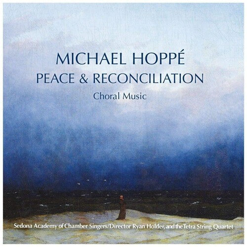 Hoppe,michael - Peace & Reconcilliation - Choral Music - Music CD
