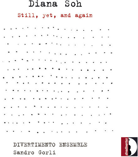 Soh / Divertimento Ensemble / Gorli - Still Yet & Again - Music CD