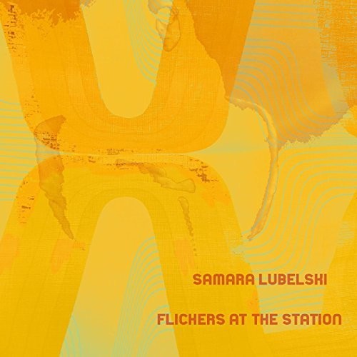 Lubelski,samara - Flickers At The Station - Vinyl Record