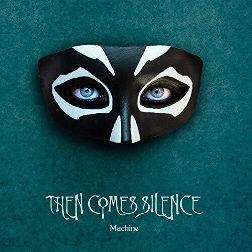 Then Comes Silence - Machine - Music CD