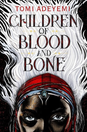 Adeyemi,tomi - Children Of Blood And Bone - Books