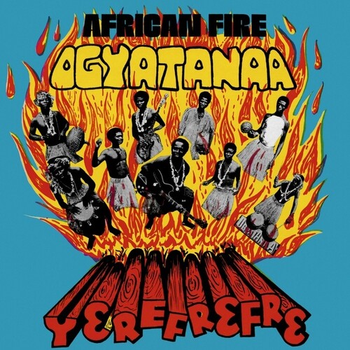 Ogyatanaa Show Band - African Fire Yerefrefre - Vinyl Record
