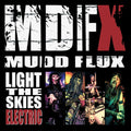 Mudd Flux - Light The Skies Electric - Music CD