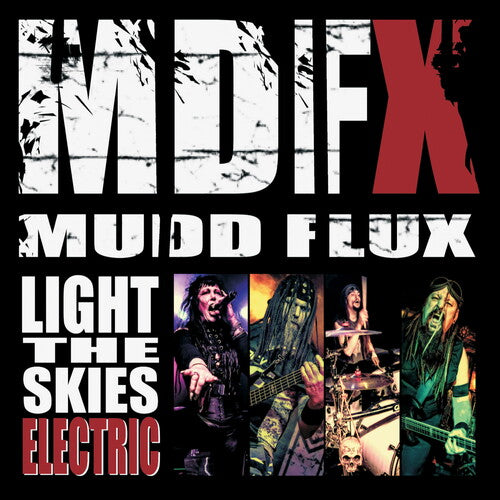 Mudd Flux - Light The Skies Electric - Music CD