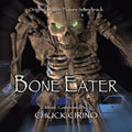 Cirino,chuck - Bone Eater: Original Motion Picture Soundtrack - Music CD