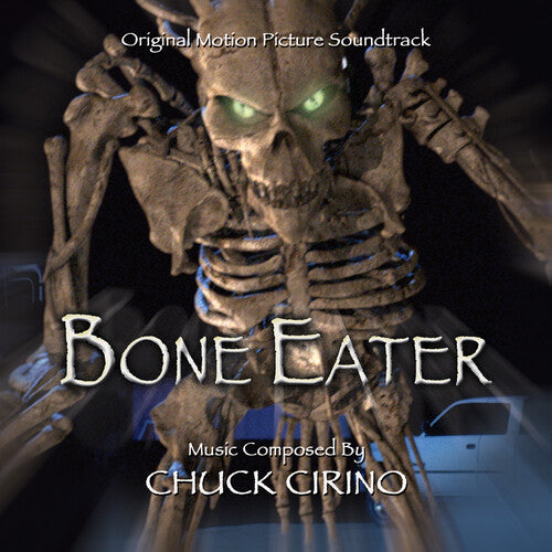 Cirino,chuck - Bone Eater: Original Motion Picture Soundtrack - Music CD