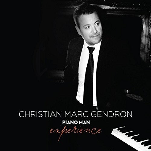Gendron,christian Marc - Piano Man Experience - Music CD