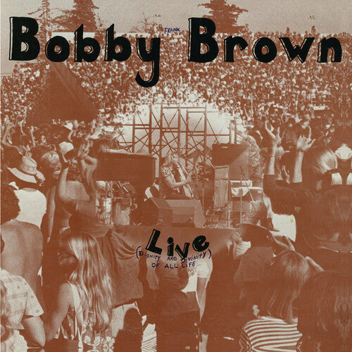 Brown,bobby Frank - Live (divinity And Dignity Of All Life) - Vinyl Record