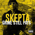 Skepta - Grime Still Pays - Music CD