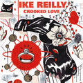 Reilly,ike - Crooked Love - Music CD