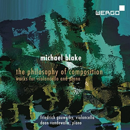 Blake / Gauwerky / Vandewalle - Philosophy Of Composition - Music CD