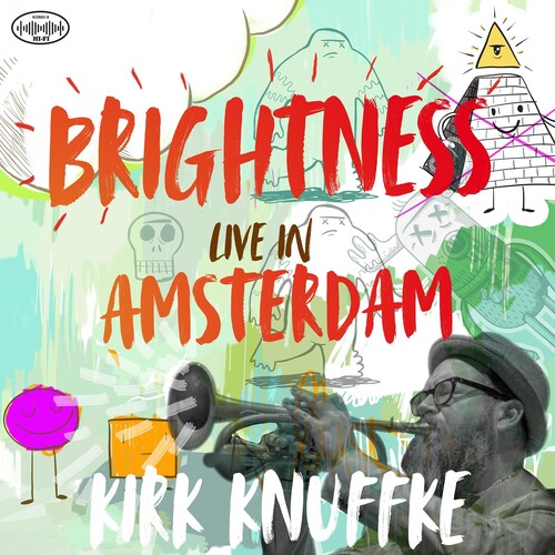 Knuffke,kirk - Brightness: Live In Amsterdam - Music CD