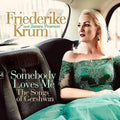Krum,friederike / Pearson,james - Somebody Loves Me: The Songs Of Gershwin - Music CD