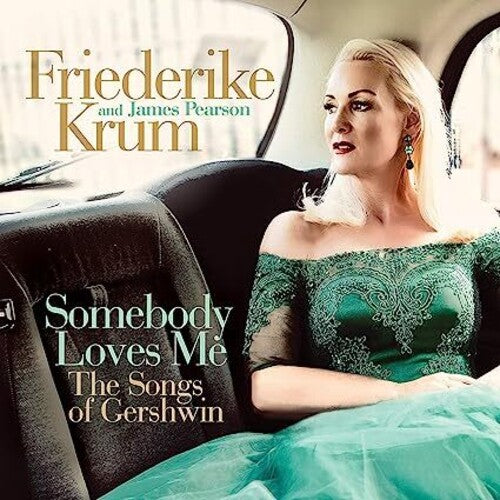 Krum,friederike / Pearson,james - Somebody Loves Me: The Songs Of Gershwin - Music CD