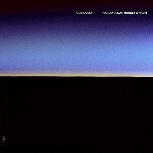 Cubicolor - Hardly A Day, Hardly A Night - Vinyl Record