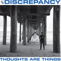 Discrepancy - Thoughts Are Things - Vinyl Record