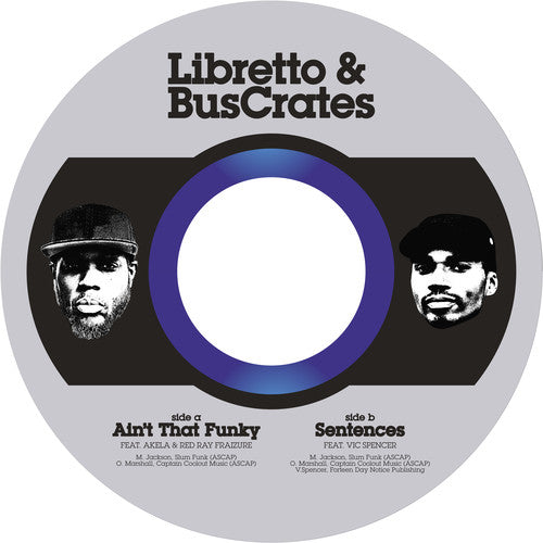 Libretto & Buscrates - Ain't That Funky / Sentences Ft. Vic Spencer - Vinyl Record