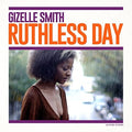 Smith,gizelle - Ruthless Day - Vinyl Record