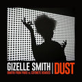Smith,gizelle - Dust (dimitri From Paris Vs Cotonete Remix) - Vinyl Record