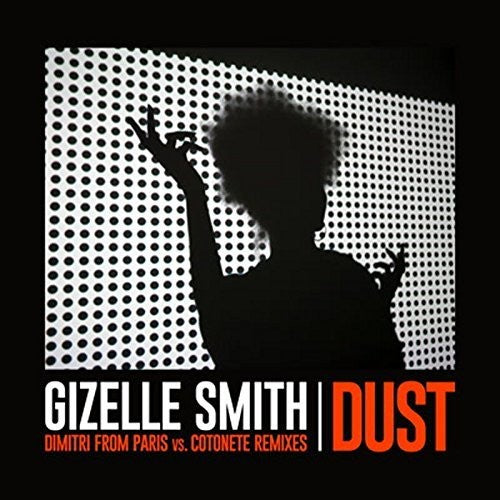 Smith,gizelle - Dust (dimitri From Paris Vs Cotonete Remix) - Vinyl Record