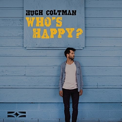 Coltman,hugh - Who's Happy - Music CD