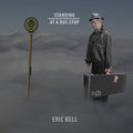 Bell,eric - Standing At A Bus Stop - Vinyl Record
