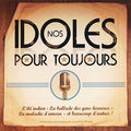 Nos Idoles Pour Toujours / Various - Nos Idoles Pour Toujours / Various - Music CD