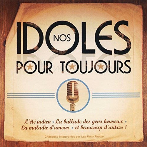 Nos Idoles Pour Toujours / Various - Nos Idoles Pour Toujours / Various - Music CD