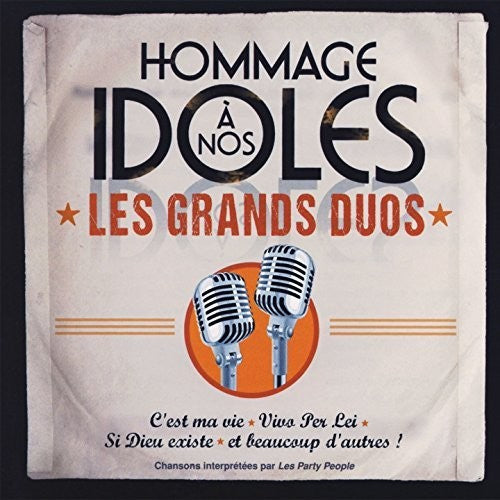 Hommage A Nos Idoles - Les Grands Duos - Music CD
