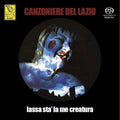 Canzoniere Del Lazio - Lassa Sta La Me Creatura - Music CD