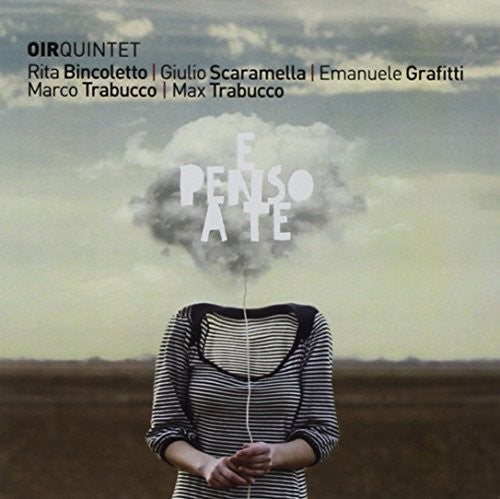 Oir Quintet - E Penso A Te - Music CD