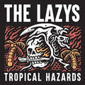 Lazys - Tropical Hazards - Music CD