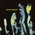 Poncet,roman - Gypsophila - Vinyl Record