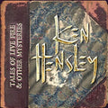 Hensley,ken - Tales Of Live Fire & Other Mysteries - Music CD