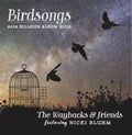 Waybacks - Birdsongs - Music CD