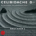 Bruckner / Celibidache,sergiu - Bruckner: Symphony 6 - Music CD