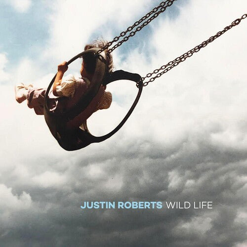 Roberts,justin - Wild Life - Music CD